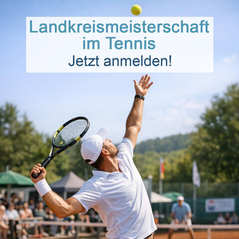Landkreismeisterschaft Tennis_Neutral_Jetzt anmelden